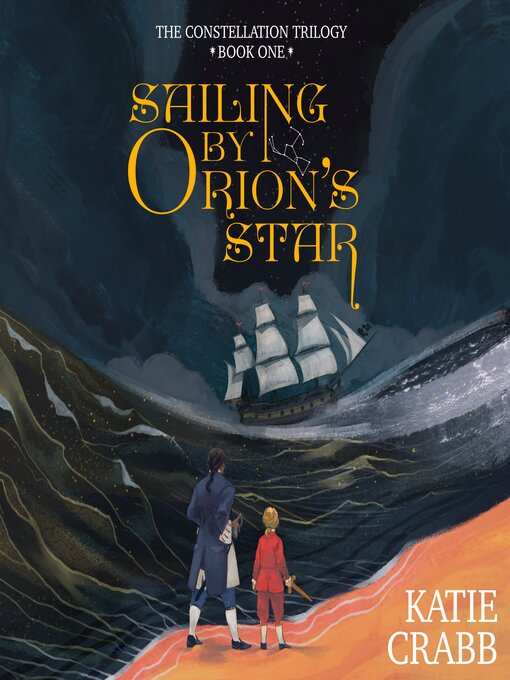 Title details for Sailing by Orion's Star by Katie Crabb - Wait list